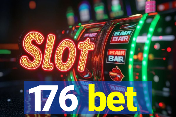 176 bet